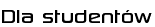 Dla studentów